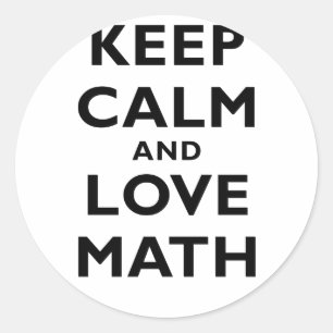 Keep Calm and Love Math Classic Round Sticker