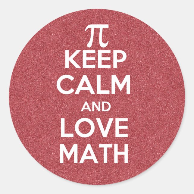 Keep Calm and Love Math Classic Round Sticker (Front)