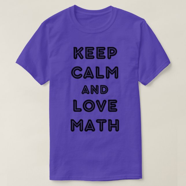 Keep calm and love math T-Shirt (Design Front)