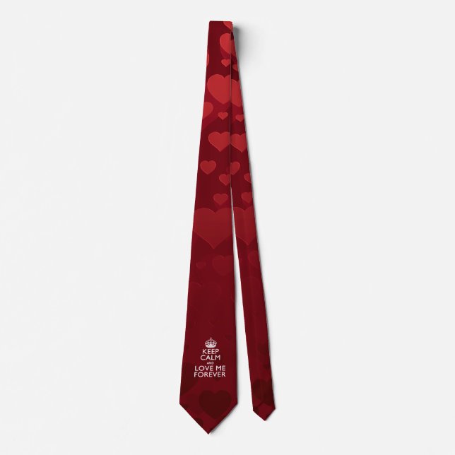 Keep Calm And Love Me Forever Tie (Front)