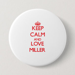 Keep calm and love Miller 7.5 Cm Round Badge