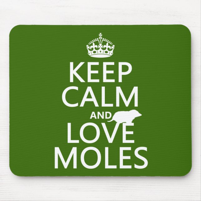 Keep Calm and Love Moles (any background colour) Mouse Mat (Front)