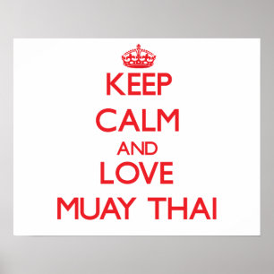 Keep calm and love Muay Thai Poster
