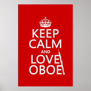 Keep Calm and Love Oboe (any background colour) Poster