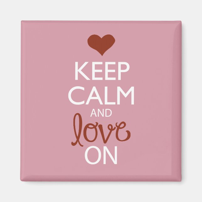 “Keep Calm and Love On” Magnet (Front)