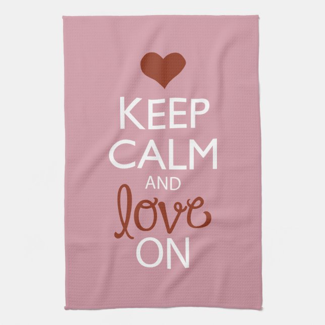 Keep Calm and Love On Tea Towel (Vertical)