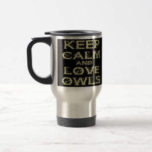 Keep Calm and Love Owls Original Owl Gift Stuff Travel Mug
