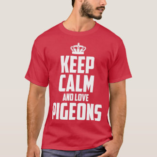 Keep Calm and Love Pigeons T-Shirt