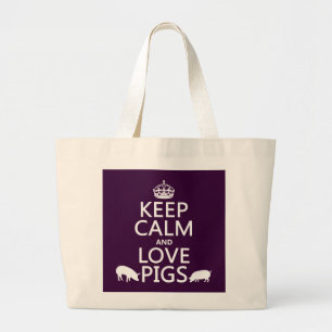 Keep Calm and Love Pigs (all colours) Large Tote Bag
