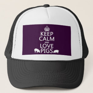 Keep Calm and Love Pigs (all colours) Trucker Hat