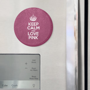 Keep Calm and Love Pink, Pink Leather, Crown Magnet