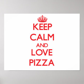 Keep calm and love Pizza Poster