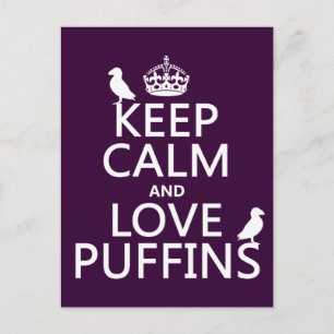 Keep Calm and Love Puffins (any background colour) Postcard