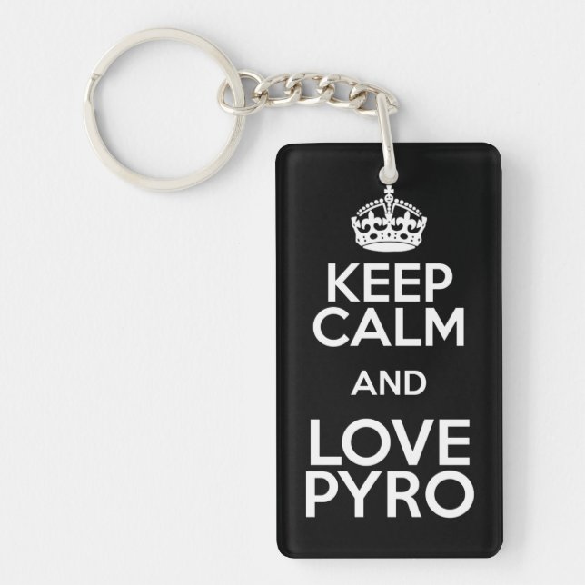 KEEP CALM AND LOVE PYRO KEY RING (Front)