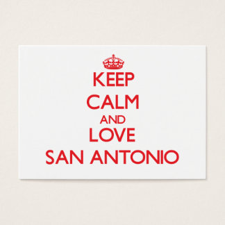 Keep Calm and Love San Antonio