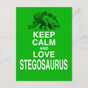 Keep Calm and Love Stegosaurus dinosaur design Postcard