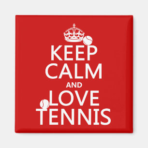 Keep Calm and Love Tennis Magnet