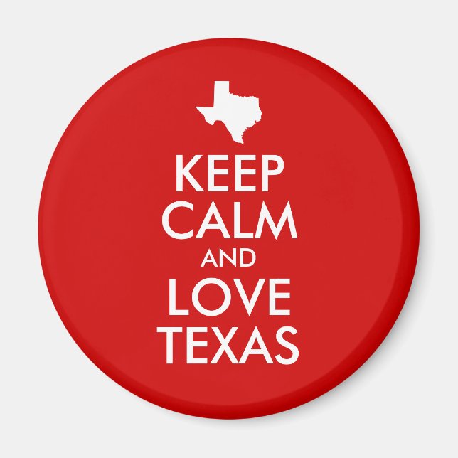 Keep Calm and Love Texas Red Magnet (Front)