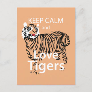 Keep Calm and Love Tigers Postcard