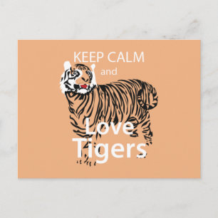 Keep Calm and Love Tigers Postcard