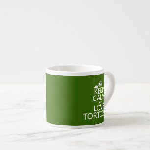 Keep Calm and Love Tortoises (any colour) Espresso Cup