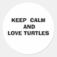 Keep Calm and Love Turtles
