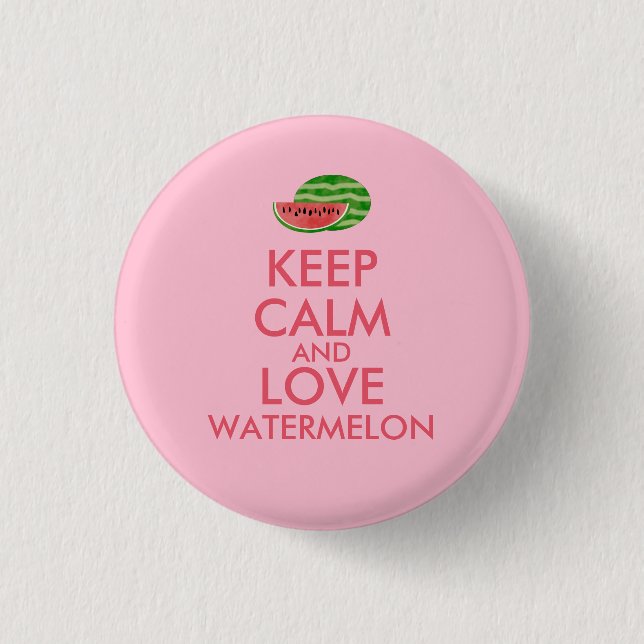 Keep Calm and Love Watermelon Customisable Gift 3 Cm Round Badge (Front)