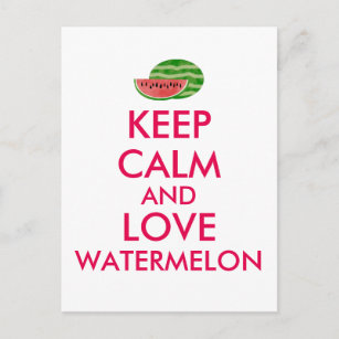 Keep Calm and Love Watermelon Customisable Gift Postcard