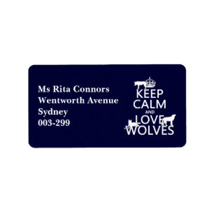 Keep Calm and Love Wolves (any background colour) Label