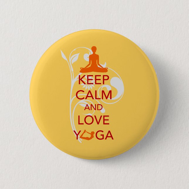 Keep Calm and Love Yoga - unique fun design 6 Cm Round Badge (Front)
