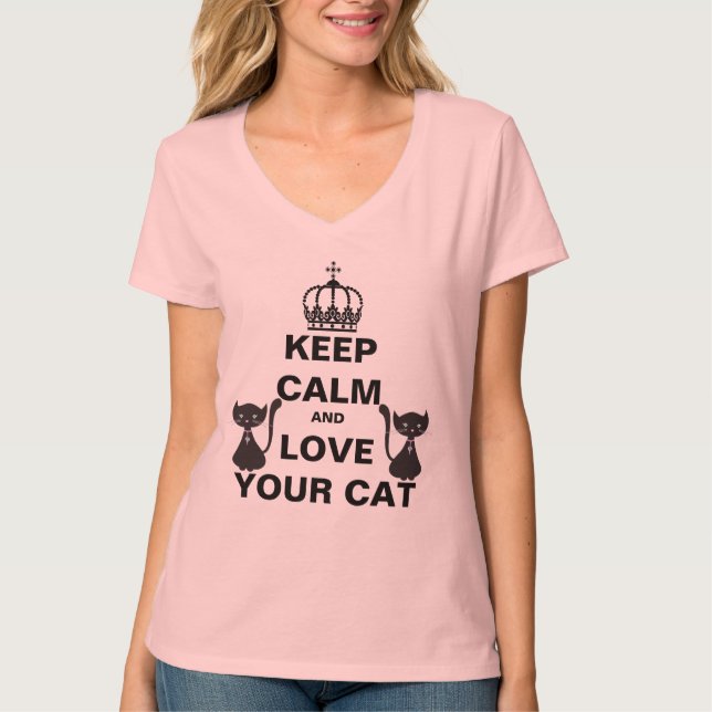 Keep Calm And Love Your Cat T-Shirt (Front)