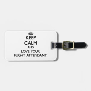 Keep Calm and Love your Flight Attendant Luggage Tag