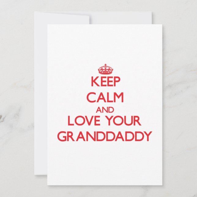 Keep Calm and Love your Granddaddy (Front)
