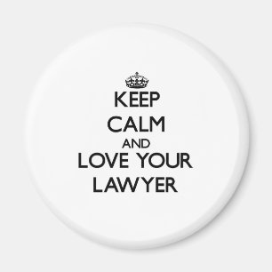 Keep Calm and Love your Lawyer Magnet