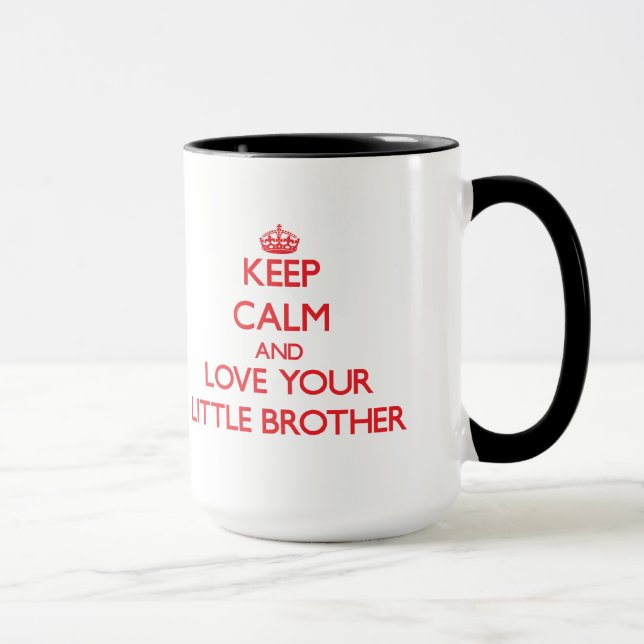 Keep Calm and Love your little Brother Mug (Right)
