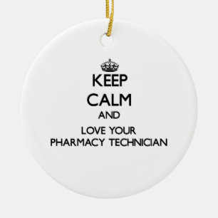 Keep Calm and Love your Pharmacy Technician Ceramic Tree Decoration