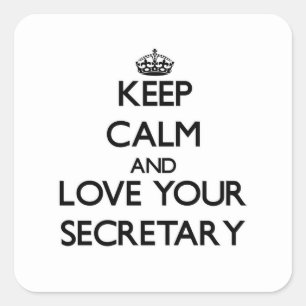 Keep Calm and Love your Secretary Square Sticker