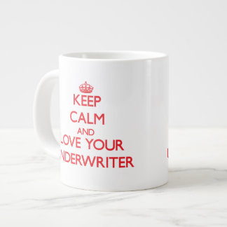 Keep Calm and Love your Underwriter Large Coffee Mug