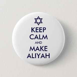 Keep Calm And Make Aliyah 6 Cm Round Badge