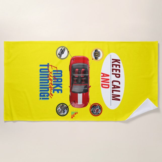 KEEP CALM AND MAKE EXTREME TUNNING BEACH TOWEL (Front)