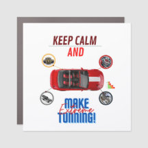 KEEP CALM AND MAKE EXTREME TUNNING