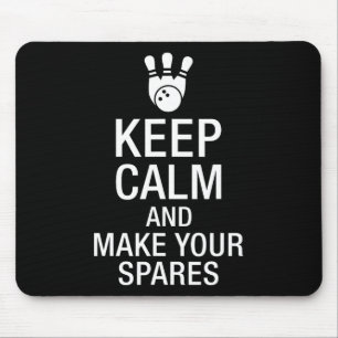 Keep Calm And Make Your Spares Bowing Mouse Mat
