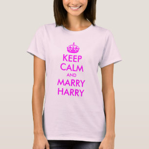 Keep Calm and Marry Harry Shirt