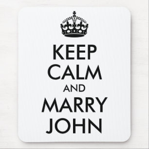Keep Calm and Marry John Mousepad