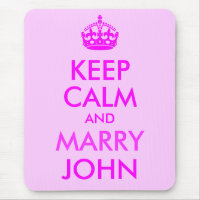Keep Calm and Marry John Mousepad