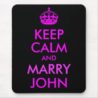 Keep Calm and Marry John Mousepad
