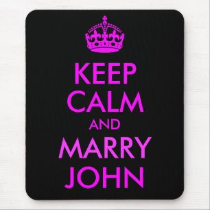Keep Calm and Marry John Mousepad