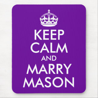 Keep Calm and Marry Mason Mouse Mat