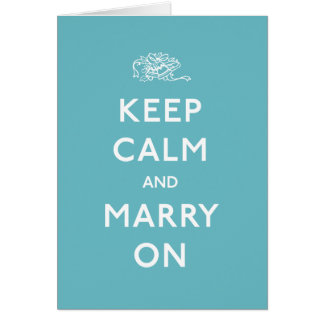 Keep Calm and Marry On