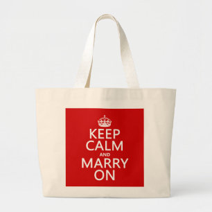 Keep Calm and Marry On (all colours) Large Tote Bag